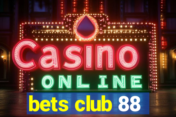 bets club 88